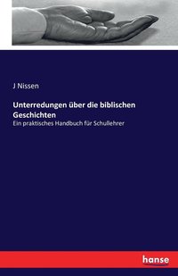 bokomslag Unterredungen ber die biblischen Geschichten