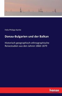 bokomslag Donau-Bulgarien und der Balkan