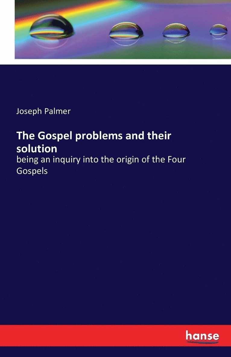 The Gospel problems and their solution 1