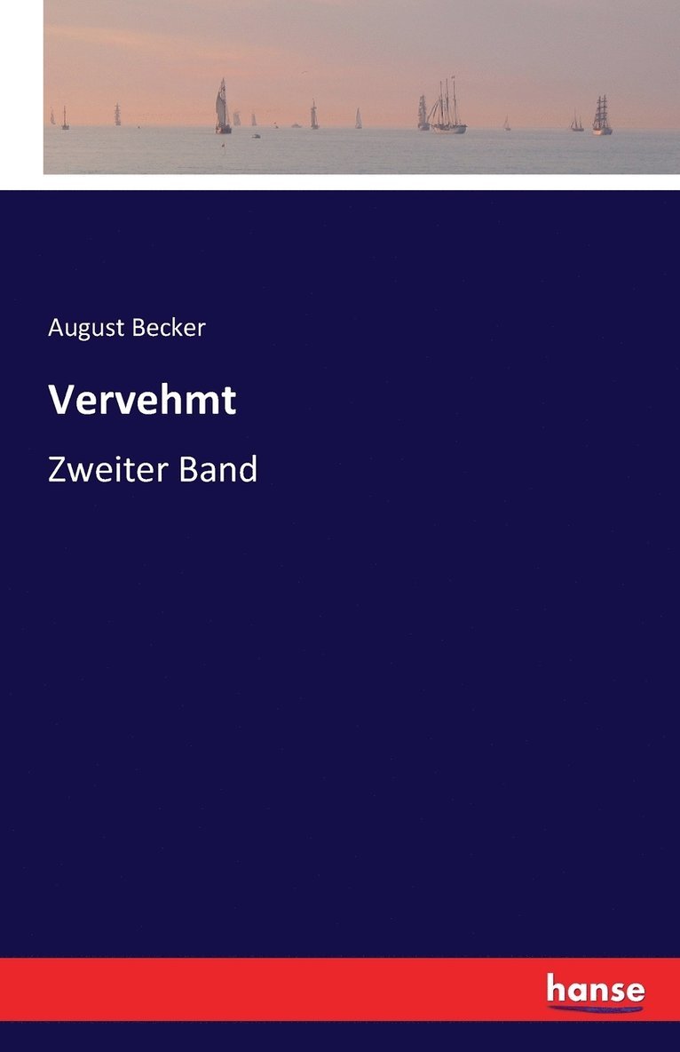 August Becker - Vervehmt, Häftad