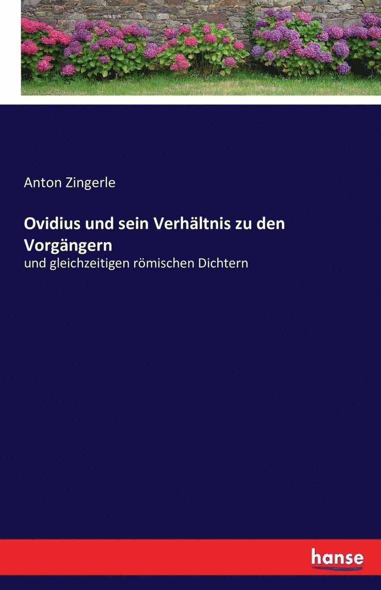 Ovidius und sein Verhltnis zu den Vorgngern 1