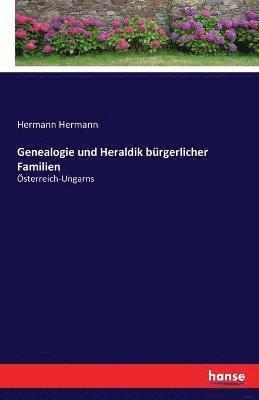 Genealogie und Heraldik brgerlicher Familien 1