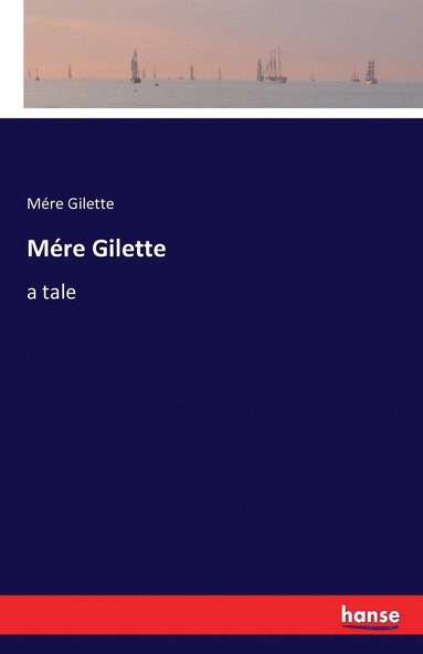 bokomslag Mére Gilette