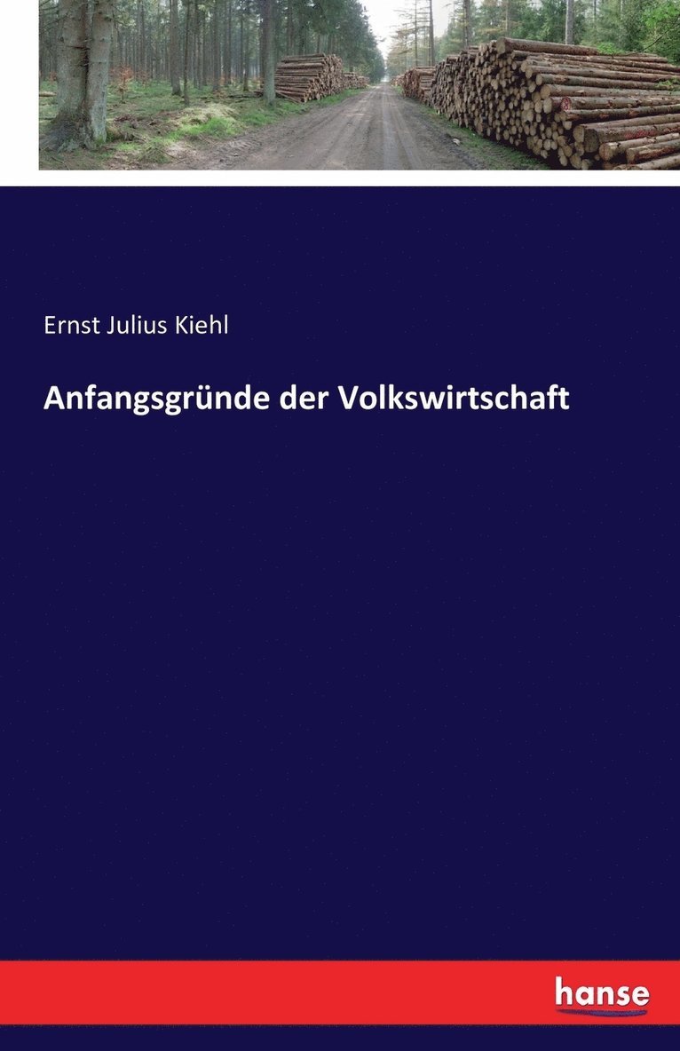 Anfangsgrunde der Volkswirtschaft 1