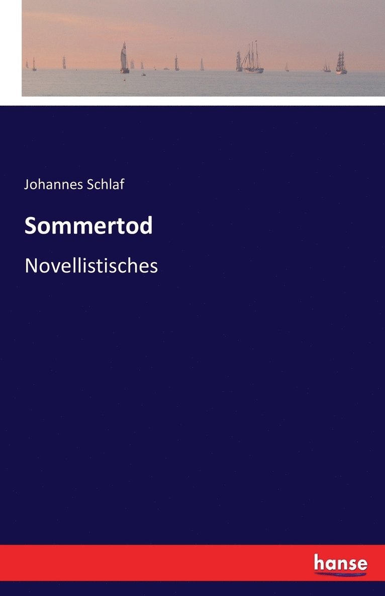 Johannes Schlaf - Sommertod, Häftad