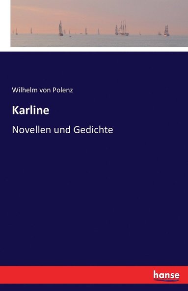 Wilhelm Von Polenz - Karline, Häftad