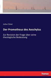 bokomslag Der Prometheus des Aeschylus