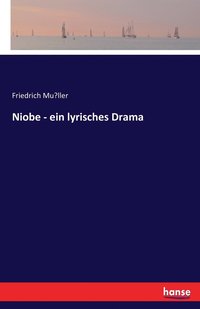 bokomslag Niobe - ein lyrisches Drama