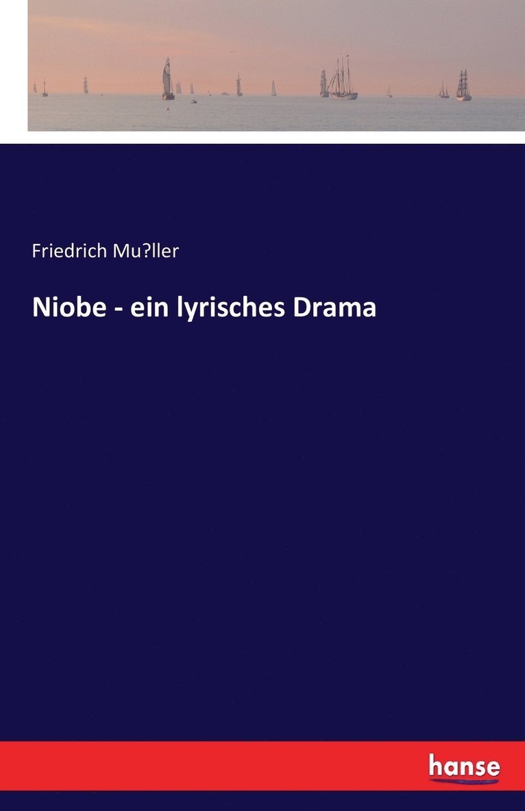 Niobe - ein lyrisches Drama 1