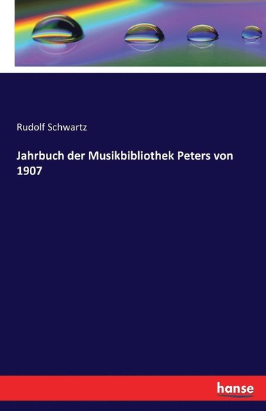 bokomslag Jahrbuch der Musikbibliothek Peters von 1907