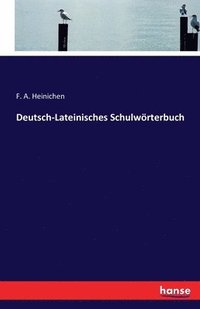 bokomslag Deutsch-Lateinisches Schulwoerterbuch