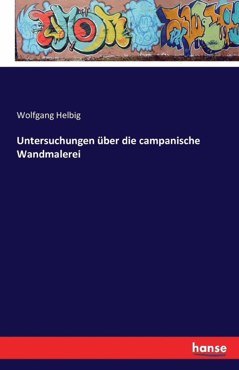 Untersuchungen ber die campanische Wandmalerei 1