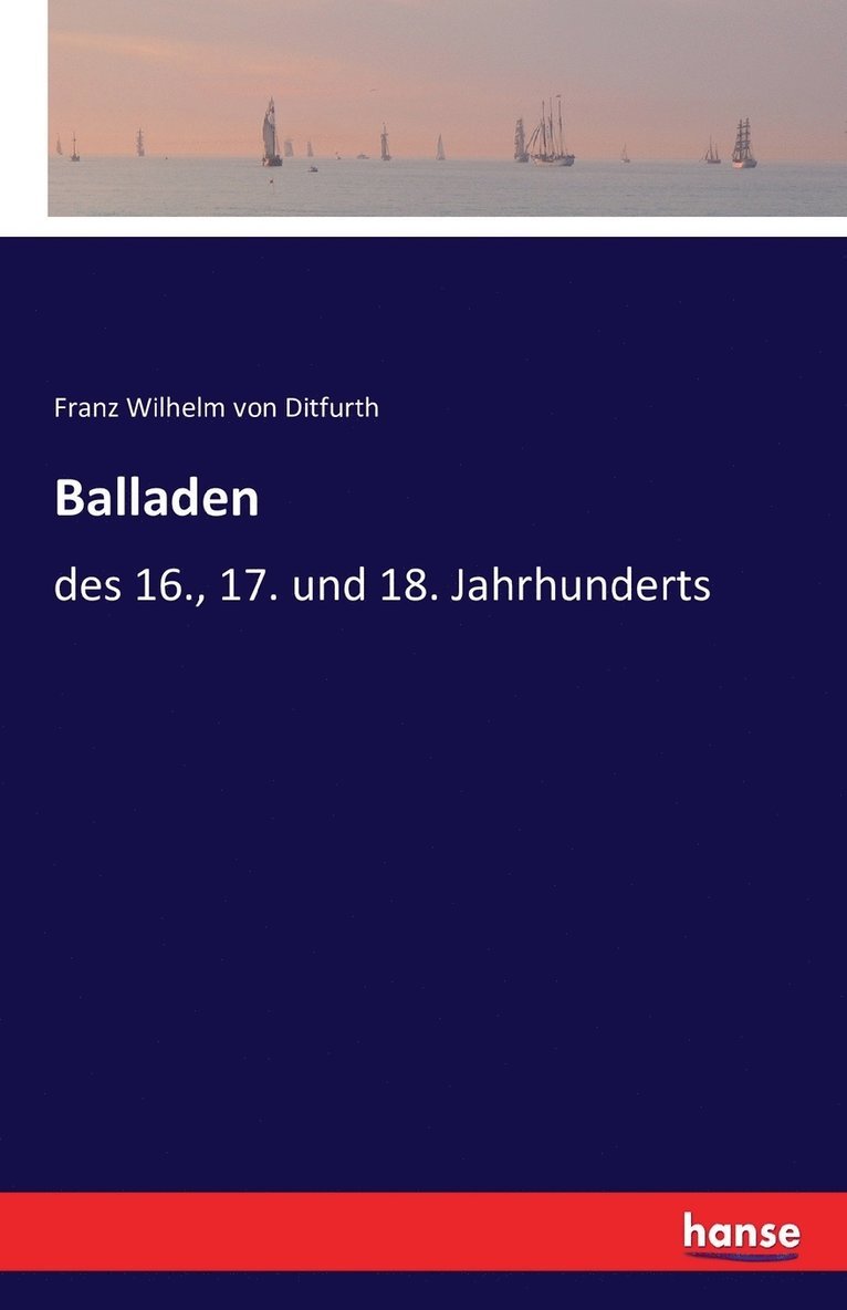 Franz Wilhelm Von Ditfurth, Franz Wilhelm von Ditfurth - Balladen, Häftad