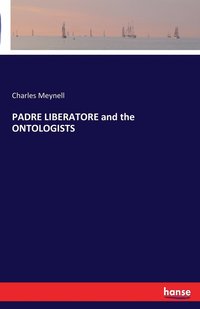 bokomslag PADRE LIBERATORE and the ONTOLOGISTS
