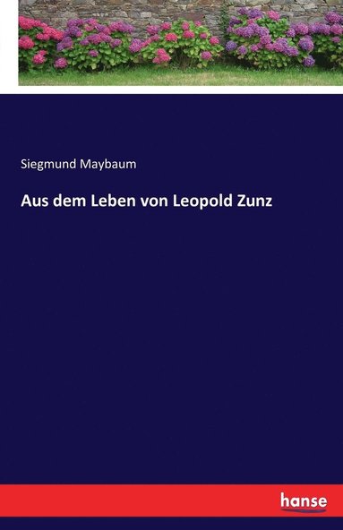 bokomslag Aus dem Leben von Leopold Zunz