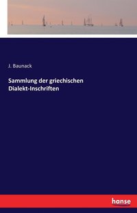 bokomslag Sammlung der griechischen Dialekt-Inschriften