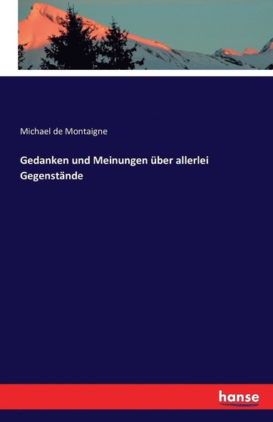 bokomslag Gedanken und Meinungen ber allerlei Gegenstnde