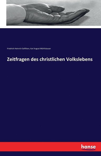 Friedrich Heinrich Geffcken, Karl August Mühlhäusser - Zeitfragen des christlichen Volkslebens, Häftad