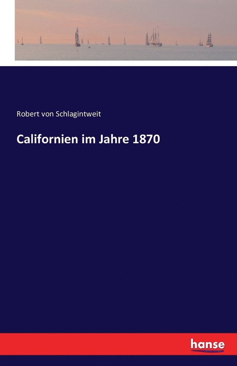 Californien im Jahre 1870 1