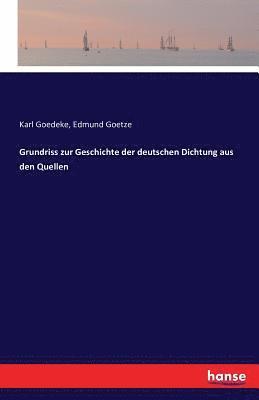 bokomslag Grundriss zur Geschichte der deutschen Dichtung aus den Quellen