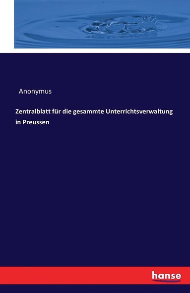 bokomslag Zentralblatt fur die gesammte Unterrichtsverwaltung in Preussen