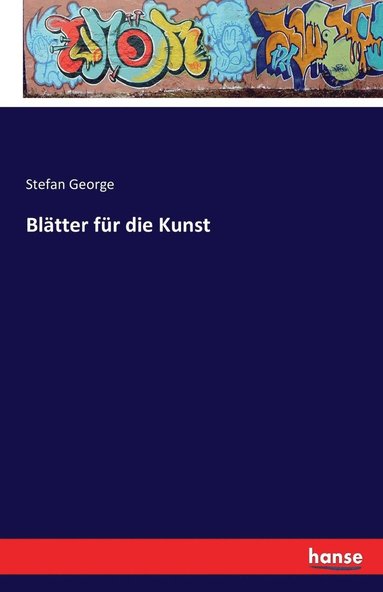 Stefan George - Blätter für die Kunst, Häftad