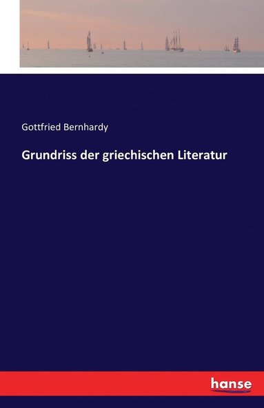 bokomslag Grundriss der griechischen Literatur