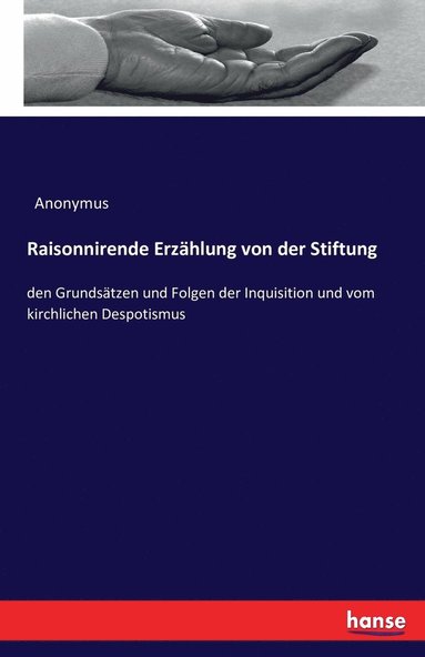 bokomslag Raisonnirende Erzahlung von der Stiftung