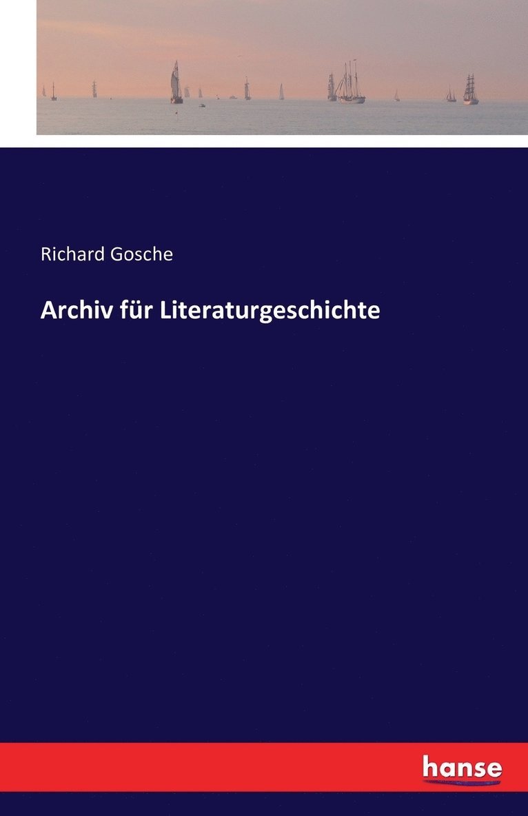 Archiv für Literaturgeschichte 1