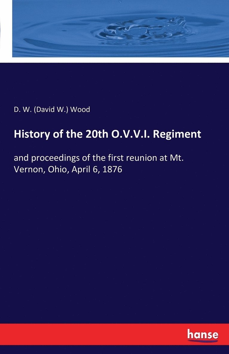 History of the 20th O.V.V.I. Regiment 1