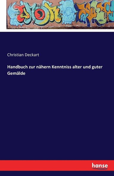 bokomslag Handbuch zur nahern Kenntniss alter und guter Gemalde