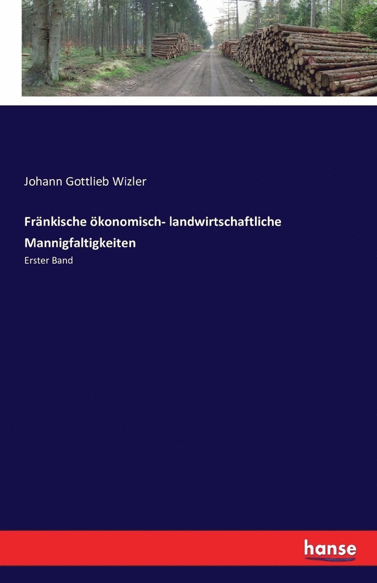 Johann Gottlieb Wizler - Fränkische ökonomisch- landwirtschaftliche Mannigfaltigkeiten, Häftad