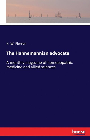 bokomslag Hahnemannian advocate