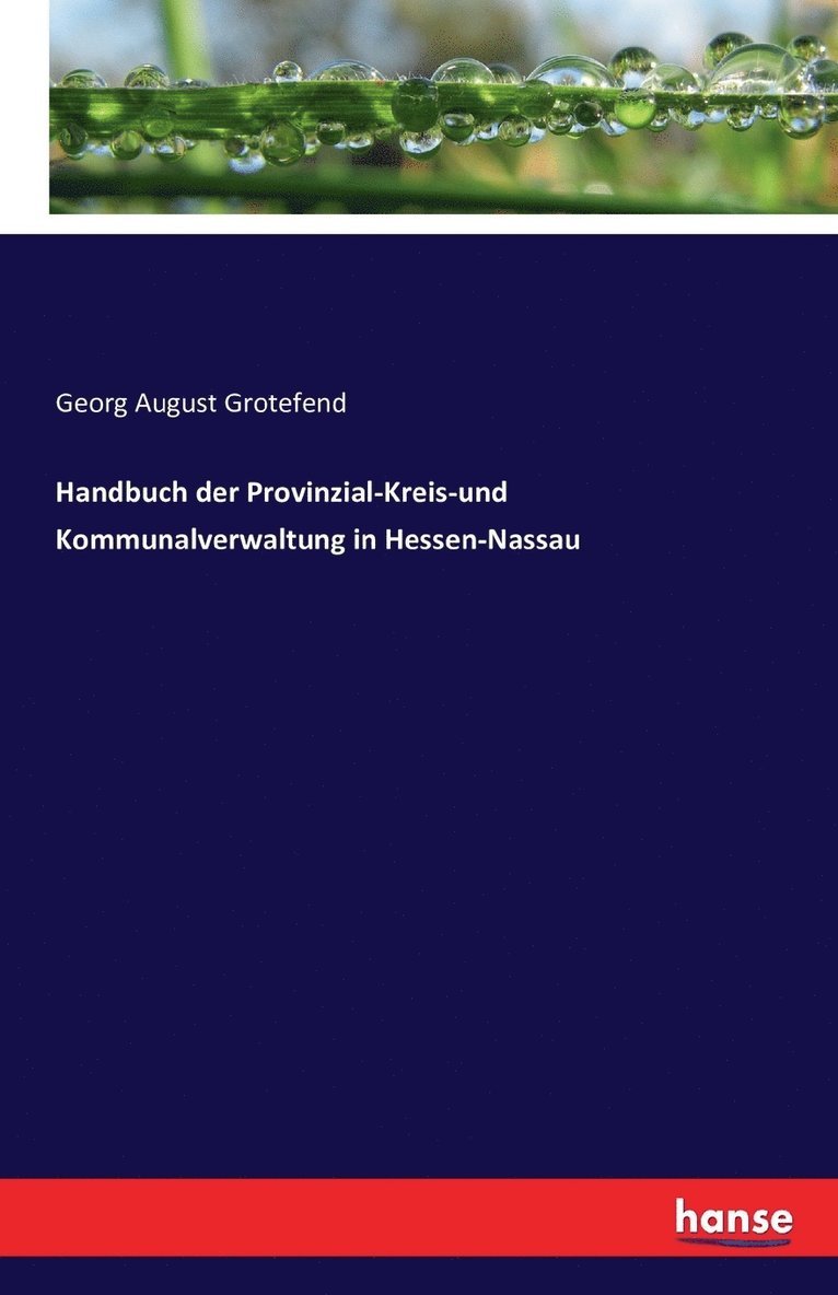 Handbuch der Provinzial-Kreis-und Kommunalverwaltung in Hessen-Nassau 1
