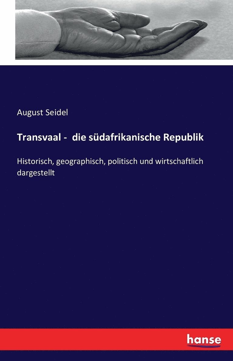 Transvaal - die sdafrikanische Republik 1