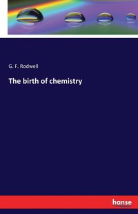 bokomslag birth of chemistry