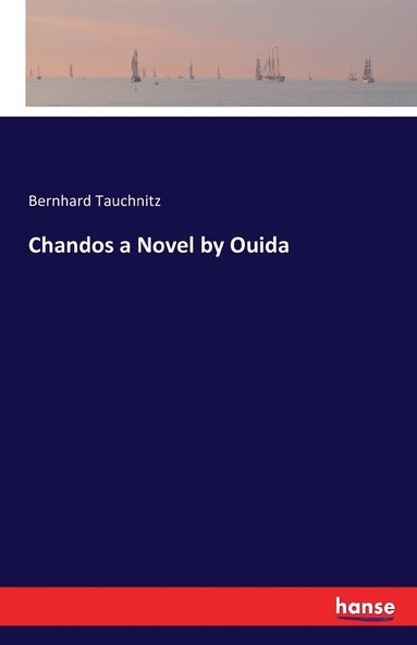bokomslag Chandos a Novel by Ouida