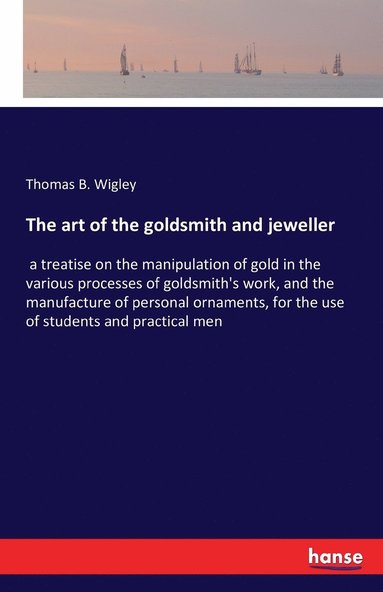 bokomslag art of the goldsmith and jeweller