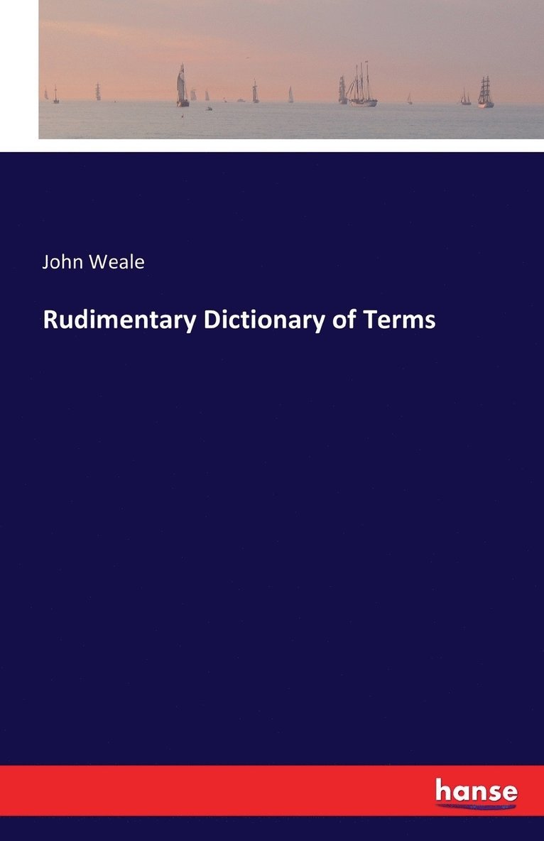 Rudimentary Dictionary of Terms 1