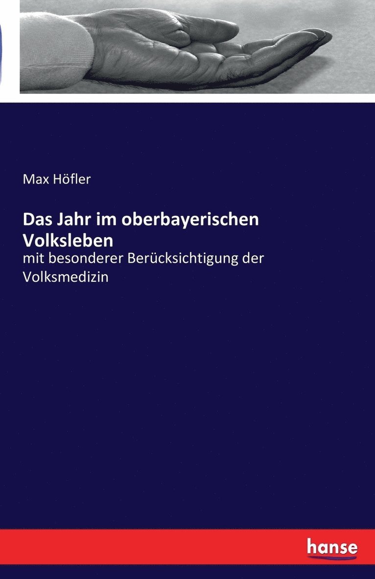 Max Höfler - Jahr im oberbayerischen Volksleben, Häftad