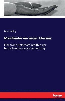 bokomslag Mainländer ein neuer Messias