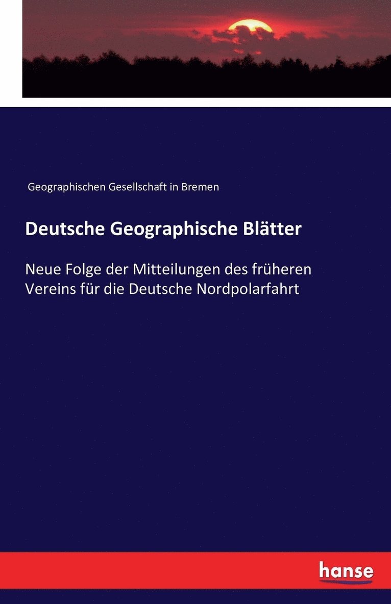 Deutsche Geographische Blatter 1