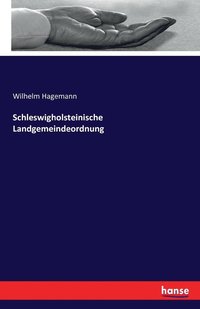 bokomslag Schleswigholsteinische Landgemeindeordnung