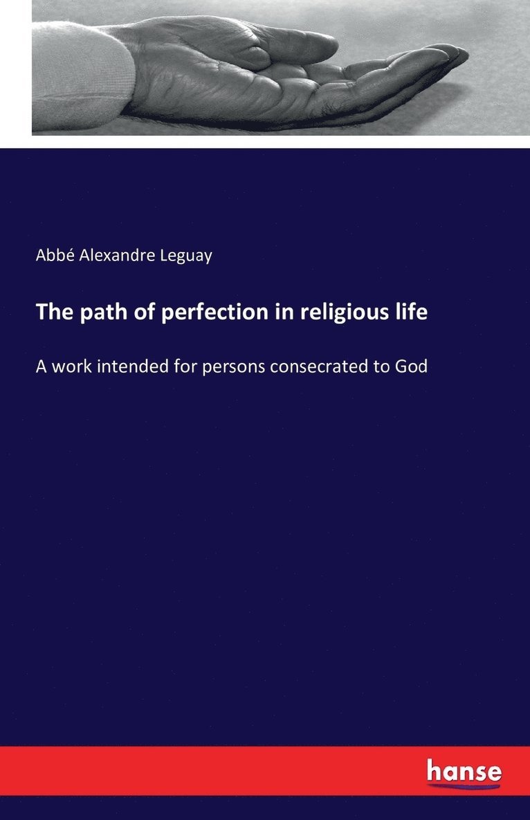 The path of perfection in religious life 1