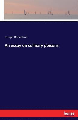 Joseph Robertson - essay on culinary poisons, Häftad