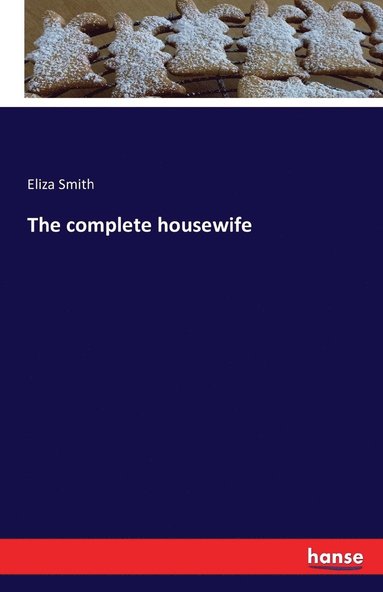 bokomslag The complete housewife