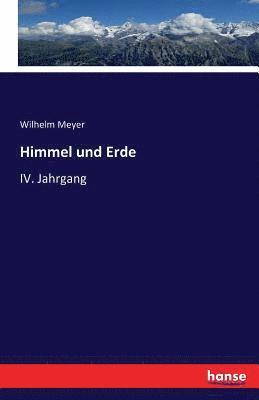 Wilhelm Meyer - Himmel und Erde, Häftad