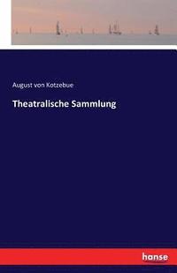 bokomslag Theatralische Sammlung