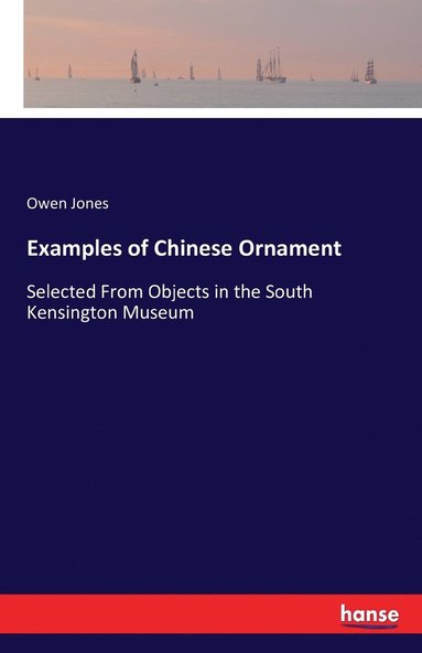 Owen Jones - Examples of Chinese Ornament, Häftad