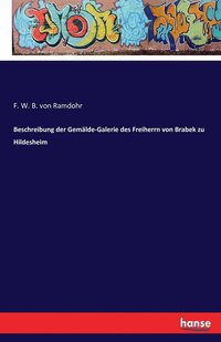 bokomslag Beschreibung der Gemalde-Galerie des Freiherrn von Brabek zu Hildesheim